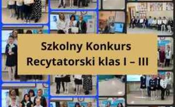 Szkolny Konkurs Recytatorski klas I - III